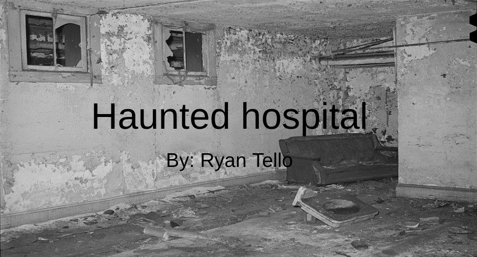 Haunted Hospital